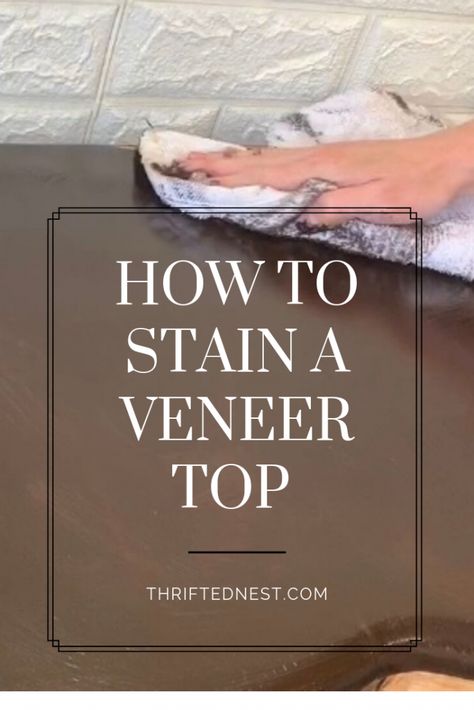 How To Stain Veneer Furniture, How To Fix Veneer Table Top, How To Paint Over Veneer Furniture, How To Refinish Veneer Furniture, Veneer Table Top Makeover, Staining Veneer Furniture, How To Strip Veneer Furniture, Painting Over Veneer Furniture, Painted Veneer Furniture