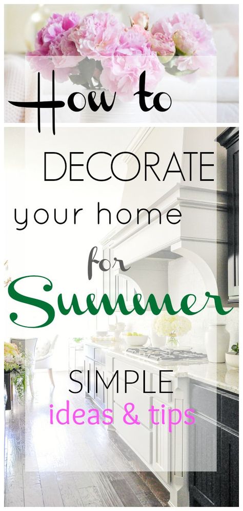 Beautiful and simple decorating ideas. Give your home a summer look and feel with these great tips! #summerdecor #summerdecorating #decorating #homedecor #decoratingideas #interiorstyling #interiorstylingtips Summer Living Room Decor, Farmhouse Summer Decor, Summer Farmhouse Decor, Summer Mantel, Summer Interior, Summer Living Room, Summer Deco, Summer Dining, Summer Mantle Decor