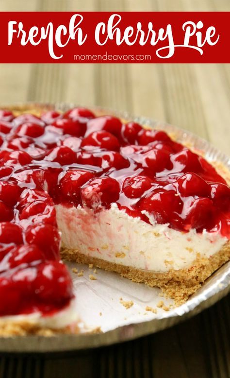 Grandma's French Cherry Pie - Mom Endeavors Cherry Cheesecake Pie, Cherry Delight Dessert, Cherry Cream Cheese Pie, Cherry Cheesecake Recipe, No Bake Cherry Cheesecake, Cherry Pie Recipe, Cream Cheese Pie, Cheesecake Pie, Cheese Pie