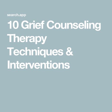 10 Grief Counseling Therapy Techniques & Interventions Therapeutic Interventions, Counseling Techniques, Bereavement Support, Counseling Worksheets, Therapy Techniques, Counseling Psychology, Therapy Counseling, Therapy Worksheets, Mental And Emotional Health