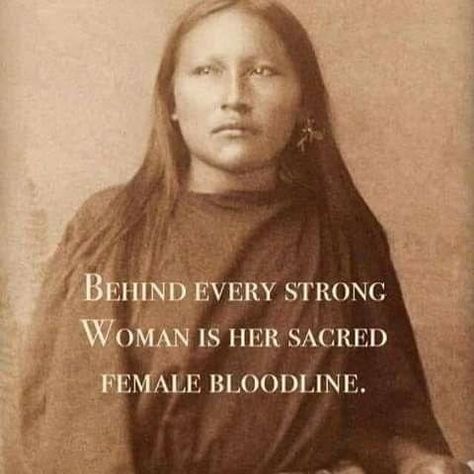 Native American Quotes Wisdom, Behind Every Strong Woman, Ancestors Quotes, Native Quotes, Warrior Goddess Training, American Indian Quotes, Native American Prayers, The Bloodline, American Quotes