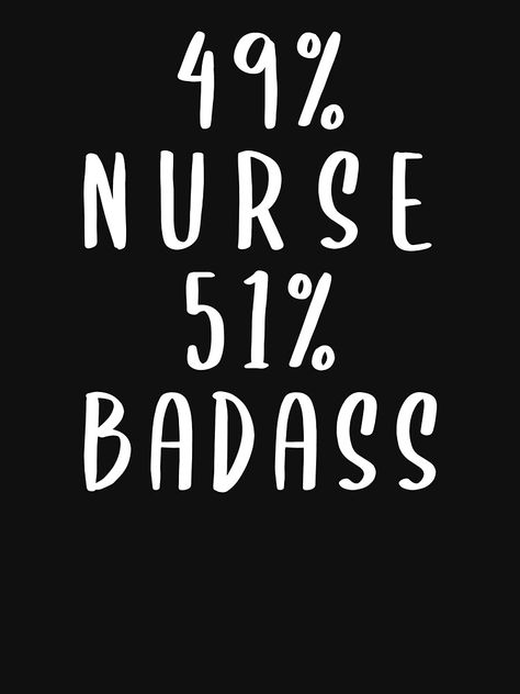 Sarcastic Nurse Quotes, Nurses Quotes Funny, Sassy Nurse Quotes, Nurse Sayings Quotes Funny, Nurse Quotes Funny Humor, Er Nurse Aesthetic, Nurse Life Quotes, Funny Nursing Quotes, Nurses Quotes