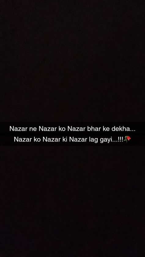 Nazar Ko Nazar Na Lage Shayari, Single Line Quotes Life, 2 Lines Shayari, Shariya Love, Snap Shayari, Aankhein Shayari, Happy Shayari, One Liner Quotes, Shayari Poetry