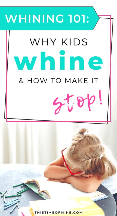 How To Unspoil Your Child, Whining Kids, Stop Whining, Make It Stop, Parenting Discipline, Parenting Solutions, Positive Parenting Solutions, How To Teach Kids, Parenting Strategies