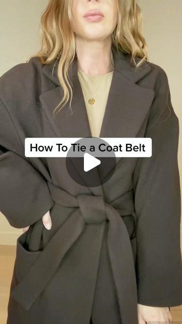 Kristina Kacheeva on Instagram: "How To Tie a Coat Belt 🤎 #hack #hacks #styletips #fashionhacks #stylehacks #personalstylist #coat #fallfashion #winterfashion #howto #lifehack #lifehacks #fashion #fashiongram #style #styleinspo #americanstyle #ootdmagazine #ootdgals #ootdsubmit #belt" Jacket Belt Tie, How To Tie Long Coat Belt, Tying Coat Belt, How To Tie A Robe Belt, How To Tie Coat Belt Knots, Tie A Belt On A Coat, How To Tie A Cloth Belt On A Dress, How To Tie A Dress Belt Knots, Coat Belt Ideas