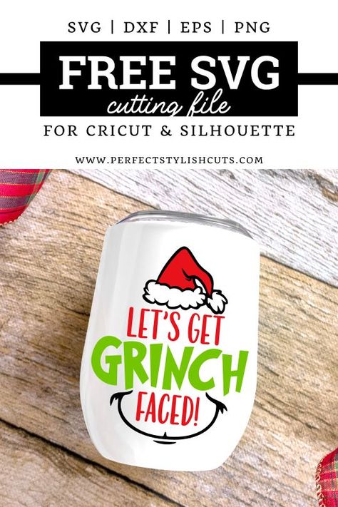 FREE Let's Get Grinch Faced SVG File for Cricut Christmas Projects - Free Grinch SVG Wine Glass Sublimation, Grinch Cups Diy, Free Grinch Svg, Cricut Christmas Projects, Grinch Head, Nightmare Before Christmas Font, Grinch Cricut, Christmas Fonts Alphabet, Svg Patterns