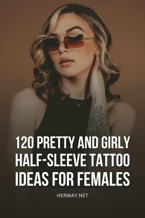 120 Pretty And Girly Half-Sleeve Tattoo Ideas For Females Tattoo Ideas For Females, Lower Arm Tattoos, Shoulder Sleeve Tattoos, Cream Tattoo, Half Sleeve Tattoos Forearm, Outer Forearm Tattoo, Half Sleeve Women, Sleeve Tattoo Ideas, Forarm Tattoos