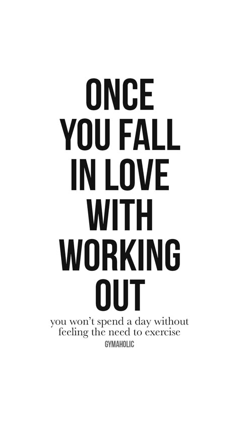 Once you fall in love with working out, you won’t spend a day without feeling the need to exercise.

Gymaholic Fitness App: https://www.gymaholic.co 

#fitness #motivation #workout #quote #gymaholic Day 1 Motivation Quotes, Motivation Quotes For Exercise, Motivation Quotes For Working Out, Motivational Quotes To Workout, Work Out Quotes Motivation Gym, Work Out Quotes Motivation, Gym Inspiration Quotes, Workout Girlies, Quotes About Working Out