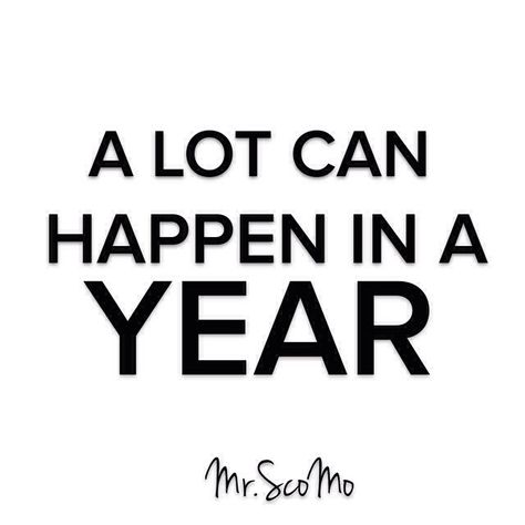 What A Difference A Year Makes, This Time Next Year, A Lot Can Happen In A Year, A Year Ago Quotes, New Month Quotes, Month Quotes, Goal Board, Year Quotes, Quotes About New Year