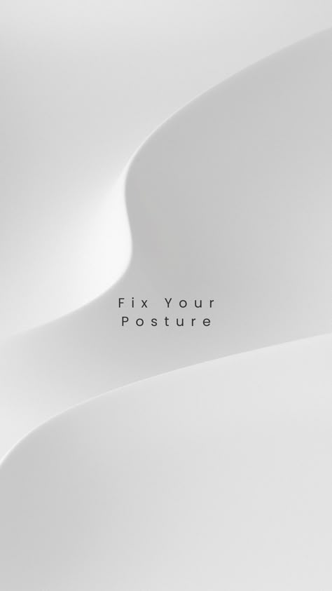 Good Posture Vision Board, Better Posture Aesthetic, Posture Reminder Wallpaper, Work Out Aesthetic Wallpaper, Fix Your Posture Wallpaper, Posture Wallpaper, Decision Aesthetic, Posture Quotes, Wellness Aesthetic Wallpaper