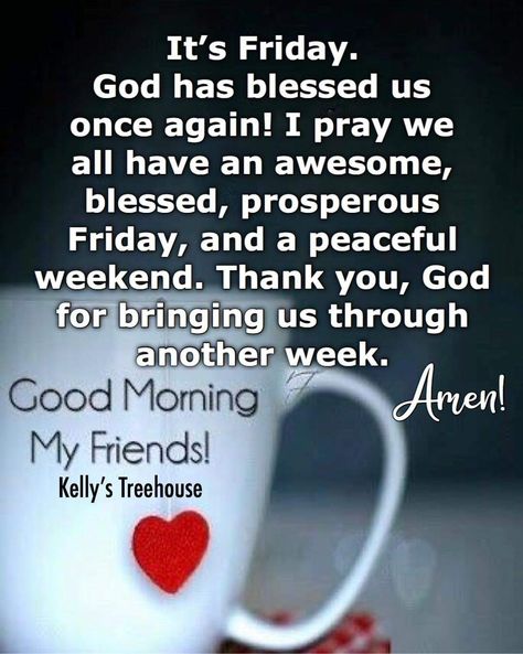 Weekly Greetings, Friday Greetings, Weekly Blessings, Quotes Friday, Christian Good Morning Quotes, Blessed Morning Quotes, Friday Inspirational Quotes, Blessed Morning, Friday Morning Quotes