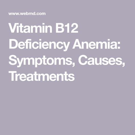 Vitamin B12 Deficiency Anemia: Symptoms, Causes, Treatments Iron Deficiency Remedies, Vitamin B12 Deficiency Symptoms, Digestive System Disorders, B12 Deficiency Symptoms, Deficiency Symptoms, Rare Genetic Disorders, Calcium Deficiency, B12 Deficiency, Vitamin B12 Deficiency