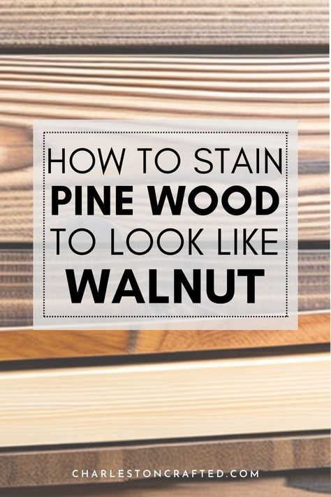 Want to use wood stain to totally transform the look of your wood? Here’s how to stain pine to look like walnut! How To Stain Wood Paneling, Varathane Wood Stain Colors On Pine, Wax Stains On Wood, Best Stain Colors For Pine, How To Stain Plywood, Wood Stain On Maple, How To Stain Pine Wood, Can You Stain Over Stain, Gel Stain On Pine