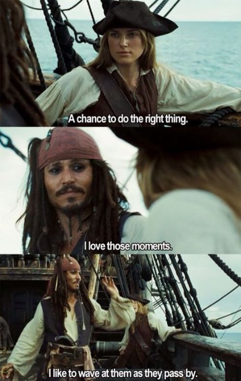 Elizabeth Swann: "A chance to do the right thing." Jack Sparrow: "I love those moments. I like to wave at them as they pass by." "Pirates of the Caribbean: Dead Man's Chest" Elisabeth Swan, Ranger Apprentice, Jack Sparrow Quotes, Ranger's Apprentice, John Depp, Singing Techniques, Rangers Apprentice, Kaptan Jack Sparrow, Movies Quotes