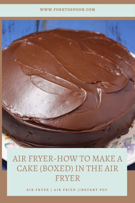 Air Fryer Cake Recipes, Philips Air Fryer, Air Fryer Recipes Dessert, Cakes To Make, Boxed Cake, Air Fryer Oven Recipes, Make A Cake, Air Fry Recipes, Air Fryer Dinner Recipes