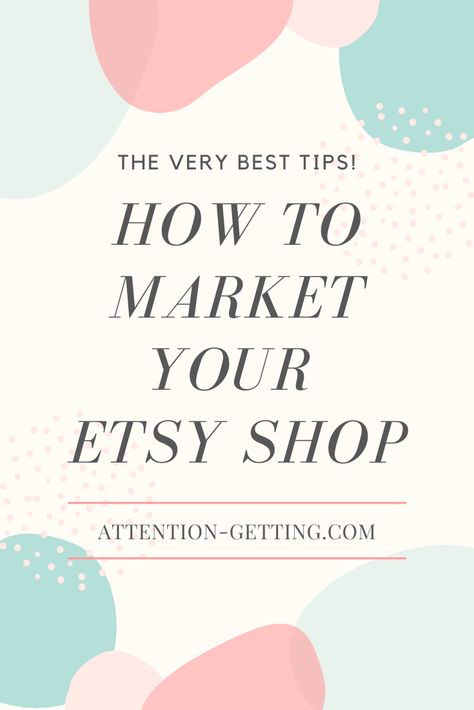 Great tips from blogger Attention Getting Marketing on how to market your Etsy shop #howtomarketyouretsyshop #howtomarketetsyshop #howtosmarketanetsyshop #etsymarketingideas #etsymarketingtips Starting Etsy Shop, Starting An Etsy Business, Etsy Planner, Social Media Management Services, Ecommerce Marketing, Etsy Marketing, Instagram Algorithm, Sewing Business, Etsy Seo