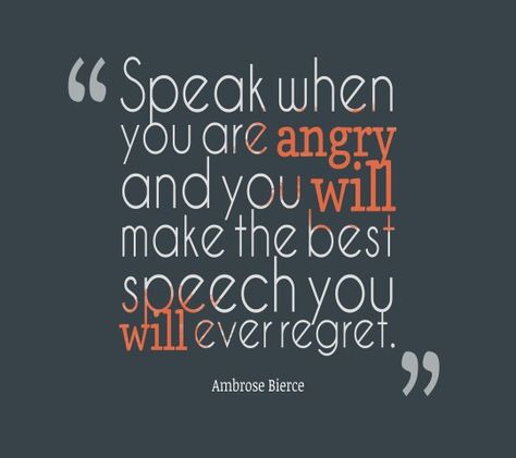 So very true... Ur words r very true and meaningful when said in anger or arguments and u honestly cannot take then back!! The receiving person will NEVER forget the  words or how it felt to take them in! Righteous Anger, Angry Words, Angry Quote, Anger Quotes, Best Speeches, Anger Management, Word Of The Day, Family Quotes, Some Words