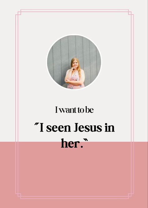 I want to be “ I seen Jesus in her.” I See Jesus In Her, Prayer Board, I Want To Be, Christian Quotes, I Want, Jesus, Quotes, Quick Saves