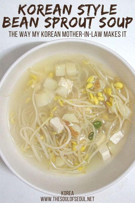 Korean Bean Sprout Soup, Bean Sprouts Soup, Bean Sprout Soup, Sprout Soup, Bean Sprout Recipes, Asain Food, Mother Style, Asian Soup Recipes, Korean Soup