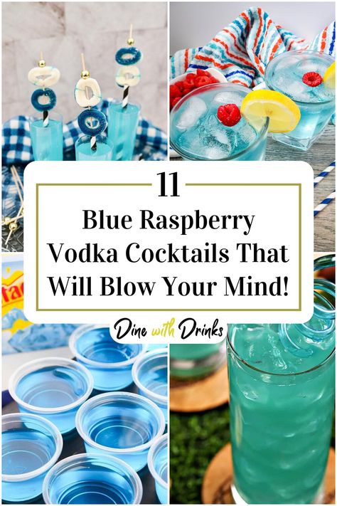 Collage of 4 blue raspberry vodka cocktails. Svedka Blue Raspberry Drinks, Blue Raspberry Vodka Drinks, Blue Raspberry Lemonade Recipe, Raspberry Vodka Cocktails, Alcoholic Lemonade Drinks, Vodka Mixed Drinks Recipes, Raspberry Vodka Drinks, Fruity Vodka Drinks, Raspberry Lemonade Vodka