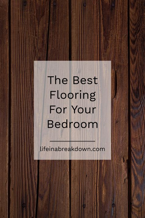 The Best Flooring For Your Bedroom | Life in a Break Down Flooring Ideas For Bedroom, Wood Floors Bedroom, Bedroom Master, Best Flooring, Flooring Ideas, Luxury Vinyl Flooring, Bedroom Flooring, How To Clean Carpet, Luxury Vinyl