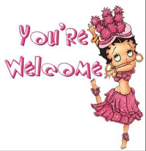 You're welcome.... Welcome Quotes, Welcome Pictures, Thank You Pictures, Welcome Images, Welcome Gif, Betty Boop Quotes, Thank You Images, Your Welcome, Betty Boop Art