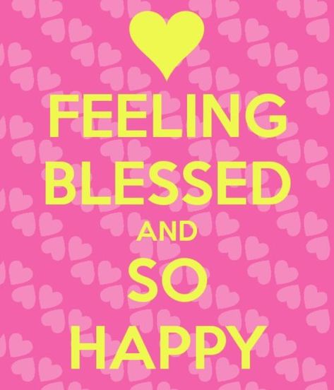 23 I'm #Blessed Quotes - QuotesHumor.com Am So Happy Quotes, I Am So Happy Quotes, So Happy Quotes, Grad Quotes, Feeling Blessed Quotes, Feeling Blessed, Birthday Wishes For Daughter, Count Your Blessings, Blessed Quotes