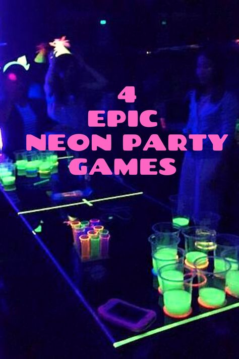 Neon Birthday Party Game Ideas, Glow In The Dark Birthday Party Activities, Glow In The Dark 30th Birthday Party, 21 Glow In The Dark Party, Glow In The Dark Party Ideas Games, Games For Neon Party, Neon Party Ideas For Adults, Glow In Dark Party Games, Glow In The Dark Beer Pong