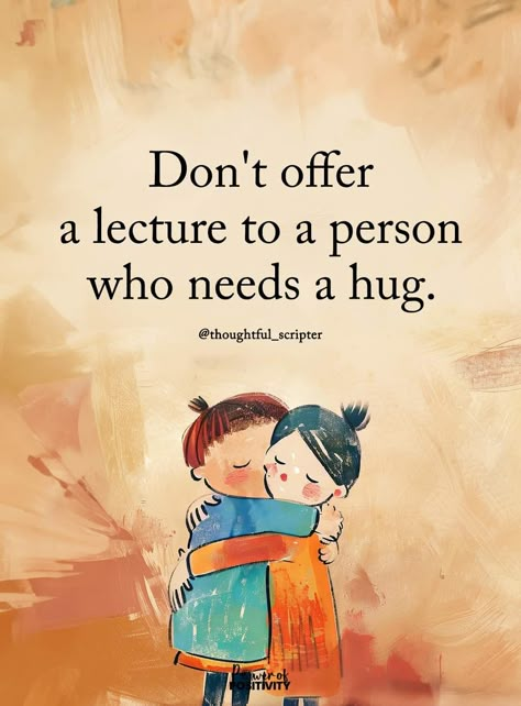 Meaningful Life Quotes, Happy Mind Happy Life, Soul Friend, Meaningful Quotes About Life, Need A Hug, Power Of Positivity, Good Thoughts Quotes, A Hug, Life Coaching