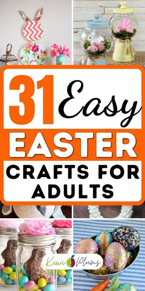 31 Easy Easter Crafts For Adults - Kiwi & Plums Decorating Easter Baskets, Easter Crafts For Adults, Adult Easter, Easter Craft Decorations, Easy Easter Crafts, Diy Crafts For Adults, Spring Easter Crafts, Crafts For Adults, Easter Egg Designs