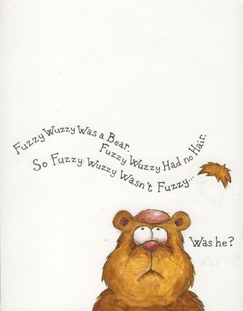 Fuzzy Wuzzy Was A Bear Poem, Children Writing, Teen Words, Silly Words, Fuzzy Wuzzy, Teddy Bear Pictures, Bear Drawing, Child Smile, Vintage Teddy Bears