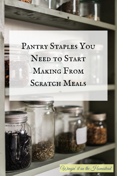 Pantry Staples From Scratch, How To Start Cooking From Scratch, How To Cook From Scratch, Homestead Kitchen Organization, Things To Start Making From Scratch, Homesteading Pantry Staples, Starting A Homestead From Scratch, Homestead Grocery List, Homemade Kitchen Staples