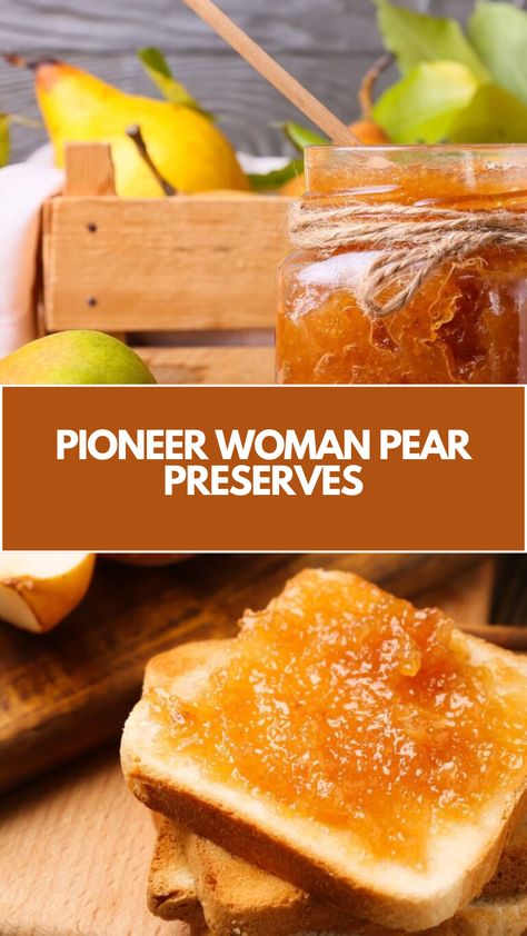 Pioneer Woman Pear Preserves Recipe is made with fresh pears, sugar, water, and lemon juice for a flavorful homemade spread that’s ready in 2 hours and 30 minutes! Pear Preserves Recipe Canning, Recipes With Fresh Pears, Pear Preserves Old Fashioned, Pear Preserves Recipe, Recipes For Pears, Fresh Pear Recipes, Pears Recipes, Pioneer Kitchen, Pear Preserves