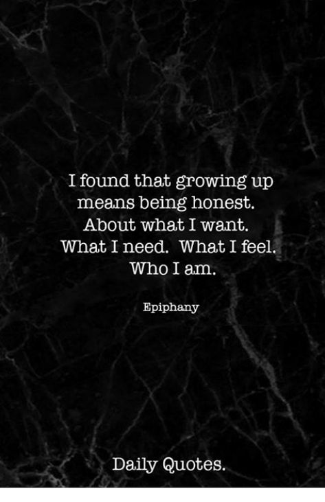 Epiphany Meaning, Quotes Growing Up, Epiphany Quotes, Magic Quotes, Being Honest, Love Truths, Its Friday Quotes, Life Quotes To Live By, Me Me