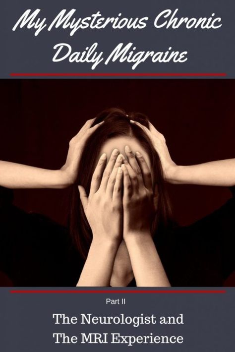 Do you suffer from daily headaches and don't know why? This is my personal story dealing with a mysterious chronic migraine. Part II - The Neurologist and the MRI Experience. Chronic Migraine Relief, Cluster Headache, Chronic Headaches, Natural Migraine Relief, Daily Headaches, Migraine Help, Candlewicking Embroidery, Chronic Sinusitis, Constant Headaches