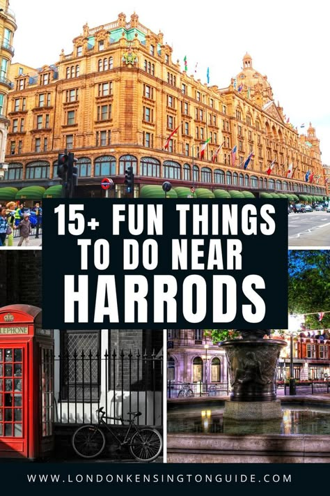 Explore the best attractions and activities near Harrods with our guide. From historical landmarks to luxury shopping, our post has everything you need for a memorable day out in London. #harrods #shoppinginLondon #bromptonroad | Things To Do Near Harrods | Things To Do In Knightsbridge | Things To Do In London | Places To Visit Near Harrods Department Store | #sloanestreet London Places To Visit, London Harrods, London England Travel, London Tips, Days Out In London, Knightsbridge London, Harrods London, London Kensington, London Guide