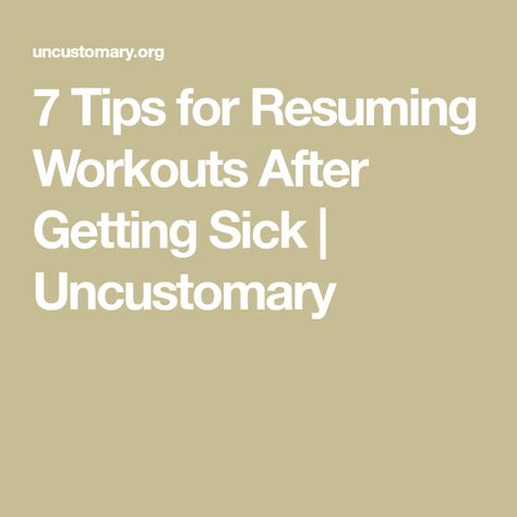 7 Tips for Resuming Workouts After Getting Sick | Uncustomary How To Regain Strength After Being Sick, Sick Workout, Gym Progress, Intense Cardio Workout, Weekly Workout Schedule, How To Start Exercising, Meditation Exercises, Start Working Out, Recovery Workout