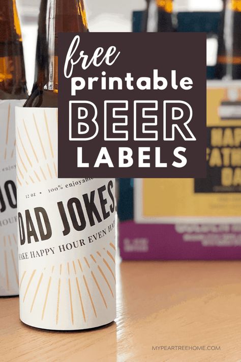 "Dad Jokes" Printable Beer Labels | My Pear Tree Home Creative Beer Labels, Printable Beer Labels, Beer Label Design, Bottle Labels Printable, Beer Bottle Labels, Beer Making, Free Beer, Labels Printables Free, Tree Home