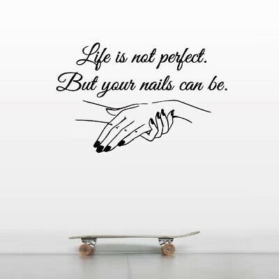 Quote says “Life is not perfect, but your nails can be” on a white wall with hands, that have black nail polish holding gently holding each other, underneath. There is also a skateboard under the hands. Nail Salon Quotes, Beauty Salon Decoration, Manicure Quotes, Nail Tech Quotes, Salon Decals, Decals For Women, Nail Room Ideas, Nail Salon Interior, Beauty Skin Quotes