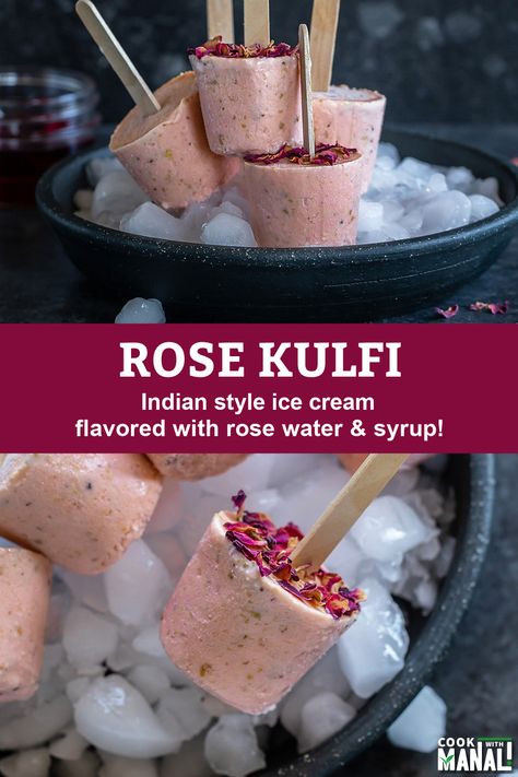 This refreshing Rose Kulfi is flavored with rose water and rose syrup and makes a wonderful treat on a hot summer day! #indiandessert Indian Ice Cream Recipes, Rose Kulfi, Desserts In Shot Glasses, Rose Desserts, Indian Ice Cream, Flowers Recipes, Mango Kulfi, Rose Ice Cream, Rose Syrup