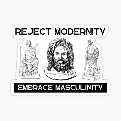 Reject Modernity Embrace Masculinity Wallpaper, Embrace Masculinity Wallpaper, Masculinity Wallpaper, Reject Modernity Embrace Masculinity, Reject Modernity, Artistic Wallpaper, Stickers Redbubble, Car Designs, Stickers For Sale