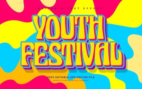 Youth festival groovy quote editable tex... | Premium Vector #Freepik #vector #editable-background #colorful-text #text-design #typo Festival Typography, Party Typography, Groovy Quote, Effect Template, Friendship Photography, Festival Logo, Word Fonts, Typo Logo, Galaxy Pictures