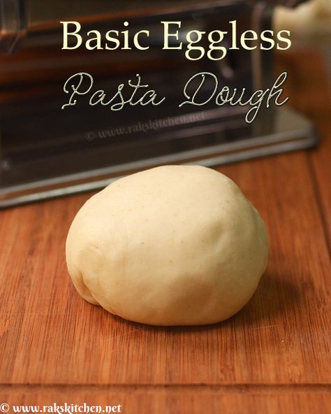 Eggless Noodles Recipes, Egg Free Pasta Dough, Homemade Eggless Pasta, Eggless Ravioli Recipe, Eggless Pasta Dough Recipes, Eggless Homemade Pasta, Eggless Pasta Dough, Pasta No Egg, Pizza Dough To Freeze