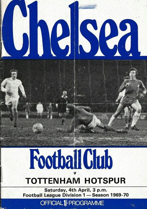 Chelsea 1 Tottenham 0 in April 1970 at Stamford Bridge. The programme cover #Div1 Tottenham Poster, Soccer Magazine Cover, Chelsea Poster, Soccer Design Graphics, Chelsea Football Team, Classic Branding, Soccer Poster, Anime Funny Moments, Chelsea Football Club