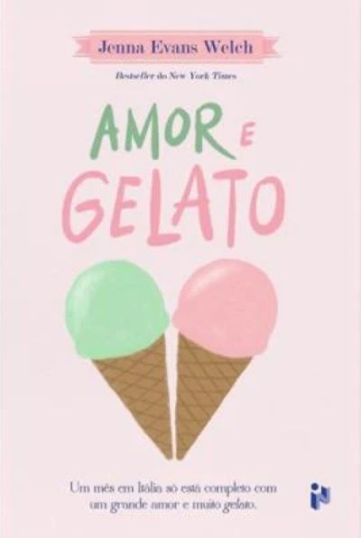 Amor e Gelato (Portuguese Edition) Amor E Gelato, Love And Gelato, He Has A Girlfriend, Moving To Italy, Lord Byron, Kissing Him, New York Times, Pie Chart, Romance