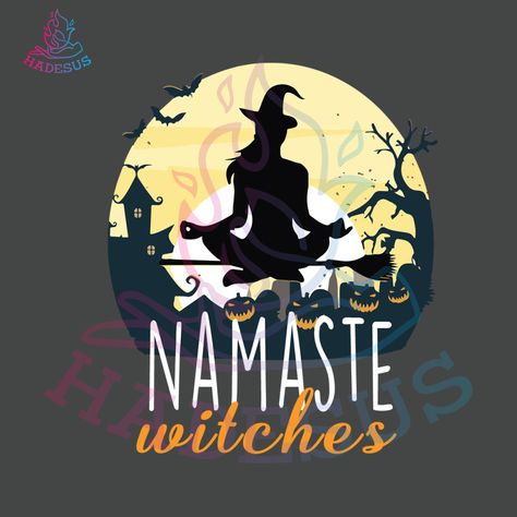 Namaste Witches Svg Halloween Svg Funny Yoga Svg Yoga Witch Svg Check more at https://hadesus.com/product/namaste-witches-svg-graphic-design-file/ Witch Yoga, Yoga Svg, Spooky Svg, Horror Svg, Witch Spirituality, Funny Yoga, Witch Svg, Pumpkin Art, Yoga Art