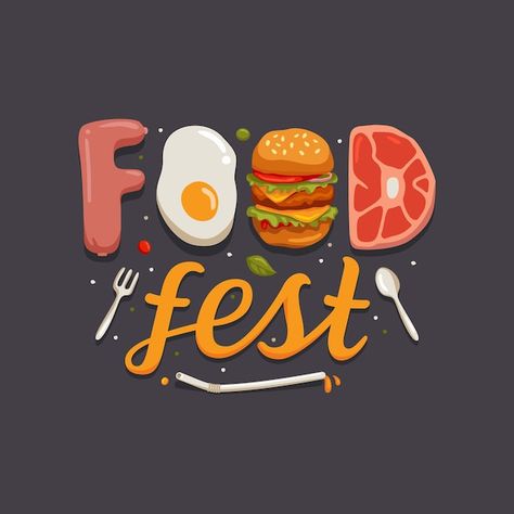 Food Festival Branding, Festival Typography, Food Festival Design, Food Festival Poster, Food Lettering, Food Typography, Poster Food, Food Fest, Food Wall Art