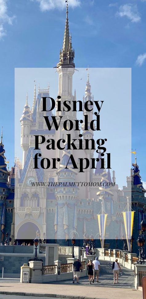 April Disney Outfits, Disney In April, Resort Packing List, What To Pack For Disney, Pack For Disney World, Disney World Packing List, Packing List Spring, Disney Packing List, Spring Break Packing List