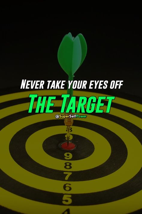 Never Take Your Eyes Off The Target Quotes For Being Strong, Self Motivation Quotes Inspiration, Target Quotes, Best Attitude Quotes, Best Attitude, The Best Motivational Quotes, Improving Yourself, Improvement Quotes, Morning Life Quotes