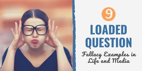 9 Loaded Question Fallacy Examples in Life and Media@habitsguy #blogengage Fallacy Examples, Madeleine Albright, Logical Fallacies, Corrupt Politicians, Bad Person, Make Sense, Other People, Everyday Life, Real Life